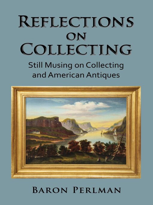 Title details for Reflections on Collecting by Baron Perlman - Available